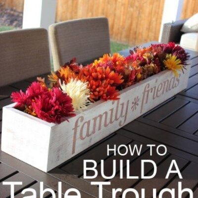 How To Build A Table Trough