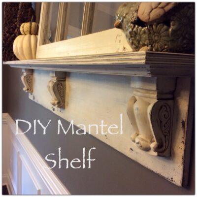 DIY Mantel Shelf