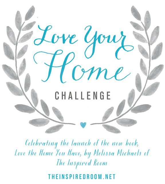 Love your Home Challenge - from the new book Love the Home You Have by Melissa of The Inspired Room